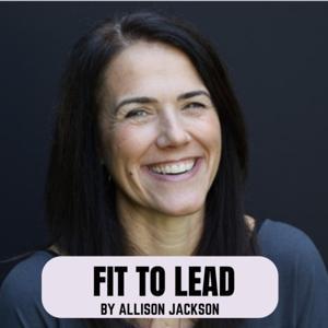 Fit to Lead by Allison Jackson by Allison Jackson