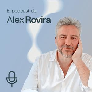 El podcast de Álex Rovira by Álex Rovira
