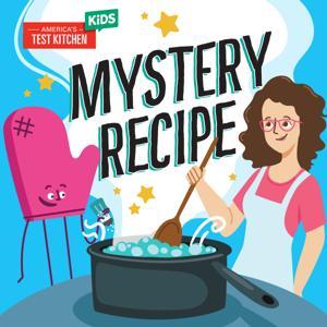Mystery Recipe by America's Test Kitchen Kids