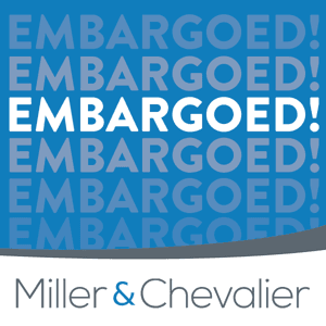 EMBARGOED! by Miller & Chevalier