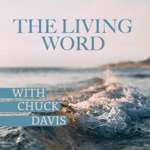 The Living Word With Chuck Davis by Rev. Dr. Chuck Davis