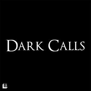 Dark Calls by TCGS