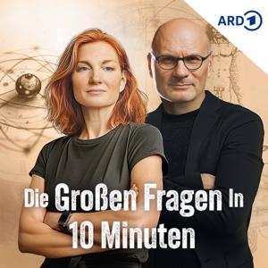 Die Großen Fragen in 10 Minuten by Mitteldeutscher Rundfunk