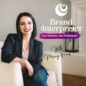 Brand the Interpreter by Mireya Perez