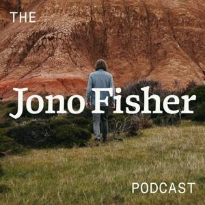The Jono Fisher Podcast by Jono Fisher