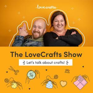 The LoveCrafts show by LoveCrafts