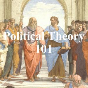Political Theory 101 by Political Theory 101