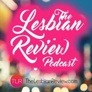 TLR Podcast by The Lesbian Review