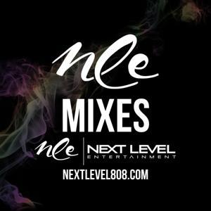NLE MIXES by Next Level Entertainment Hawaii