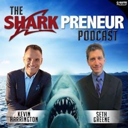 SharkPreneur by Kevin Harrington & Seth Greene