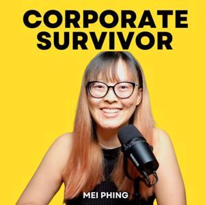 Corporate Survivor by Mei Phing : Career Growth | Workplace Skills | Job Search by Mei Phing⚡ Career Coach 🚀