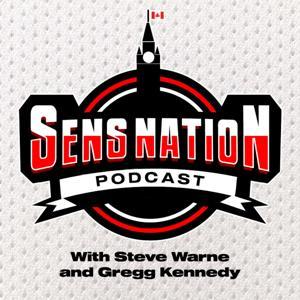 Sens Nation - Your Ottawa Senators Podcast by With Steve Warne and Gregg Kennedy