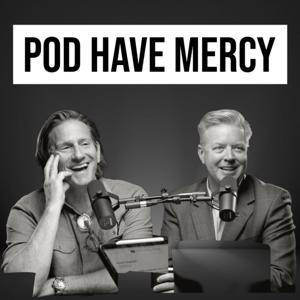 Pod Have Mercy by John Stephens/Matt Russell