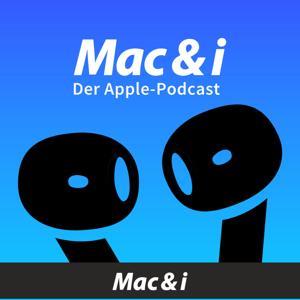 Mac & i - der Apple-Podcast by Mac & i