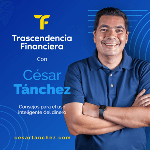 Trascendencia Financiera con César Tánchez by Trascendencia Financiera con César Tánchez