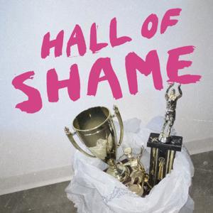 Hall of Shame by Rachel Bonnetta, Rachna Fruchbom