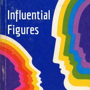 Influential Figures by Influential Figures