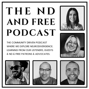 ND & Free Podcast - Finished May 2026 by ND & Free