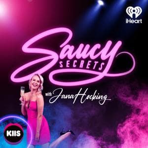 Saucy Secrets by KIIS and iHeart Australia