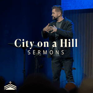 City On a Hill DFW Sermons by City On a Hill DFW