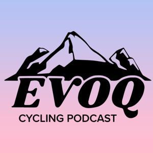 EVOQ.BIKE Cycling Podcast by EVOQ.BIKE