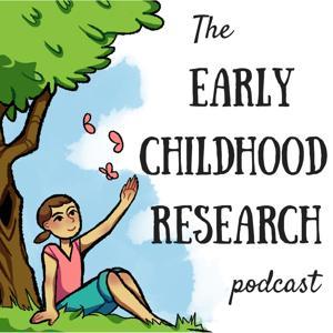 The Early Childhood Research Podcast by The Early Childhood Research Podcast