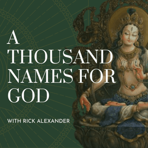 A Thousand Names For God by Rick Alexander