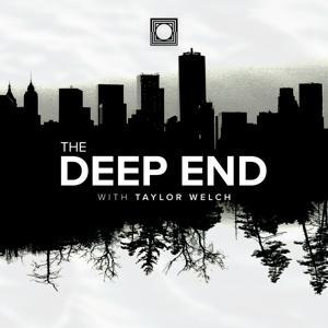 The Deep End w/Taylor Welch by Taylor A Welch
