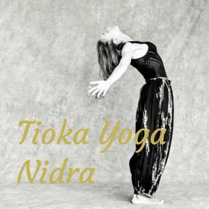 Tioka Meditation & Nidra by Tioka