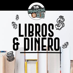 Libros y Dinero by Tu Finanzas 360