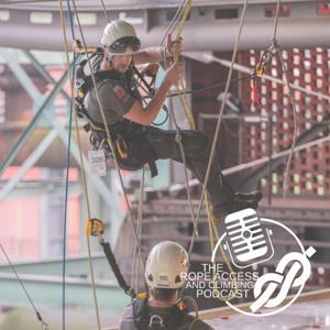 The Rope Access and Climbing Podcast by Mikey Stevenson