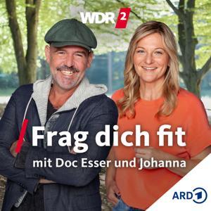 WDR 2 Frag dich fit – mit Doc Esser und Johanna by WDR 2