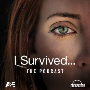 I Survived by A&E / PodcastOne
