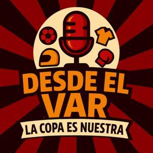 Desde el VAR by Desde el VAR