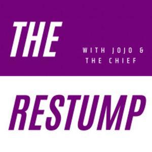 The Restump Podcast by JoJo and The Chief