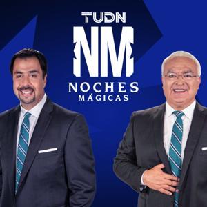 Noches Mágicas – TUDN by TUDN, Uforia Podcasts