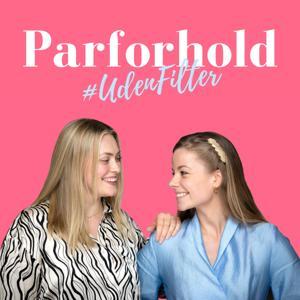 Parforhold #UdenFilter by Julie Houe & Louise Luckow