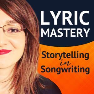 Lyric Mastery - Storytelling in Songwriting by Melanie - Certified Story Grid Editor
