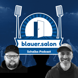 Schalke Podcast "Blauer Salon" by Pepo