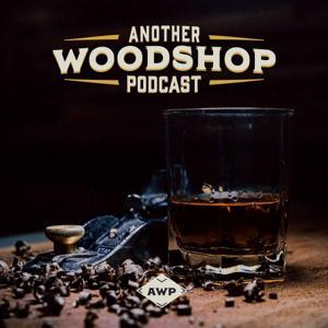 Another Woodshop Podcast by Another Woodshop Podcast