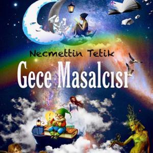 Gece Masalcısı by Necmettin Tetik