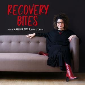 Recovery Bites by Karin Lewis, MA, LMFT, CEDS