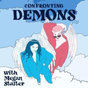 Confronting Demons with Megan Stalter by Headgum