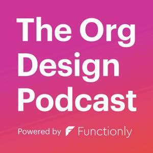 Org Design Podcast by Amy Springer, Tim Brewer, Damian Bramanis