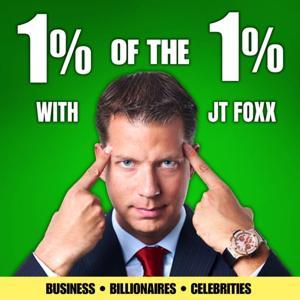 1% of the 1% Podcast with JT Foxx by JT foxx