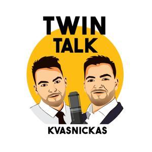 TWINTALK Kvasnickas by Kvasnickas