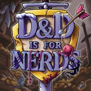 D&D is For Nerds by Sanspants Radio