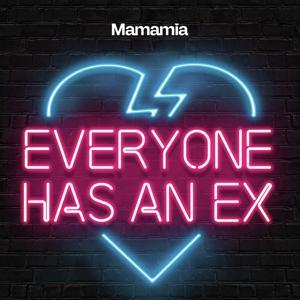 Everyone Has An Ex by Mamamia Podcasts