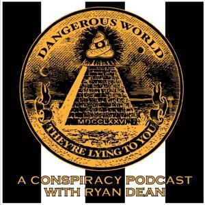 Dangerous World Podcast by Ryan Dean