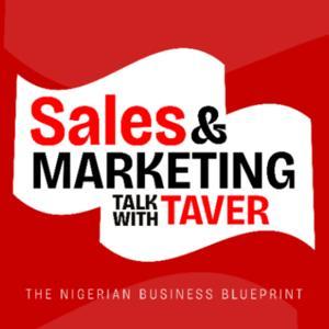 Sales For The Nigerian Business Person: The Sales and Marketing Blueprint by Tavershima Ayede
